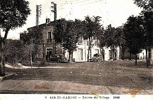 AIN EL HADJAR - ENTREE DU VILLAGE - 1948